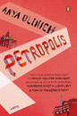 Anya Ulinich. Petropolis: A Novel. Penguin, 2008.