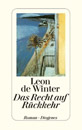 Leon de Winter.  Das Recht auf Rückkehr. Zürich: Diogenes, 2009.