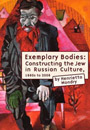 Henrietta Mondry.  Exemplary Bodies:  Constructing the Jew  in Russian Culture since 1880s.  Boston: Academic Studies Press,
<p>