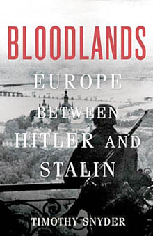 Timothy Snyder. Bloodlands: Europe between Hitler and Stalin.New York: Basic Books, 2010